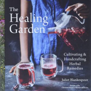 The Healing Garden by Juliet Blankespoor